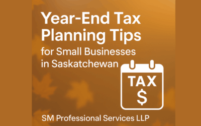 Year End Tax Planning Tips for Small Businesses in Saskatchewan